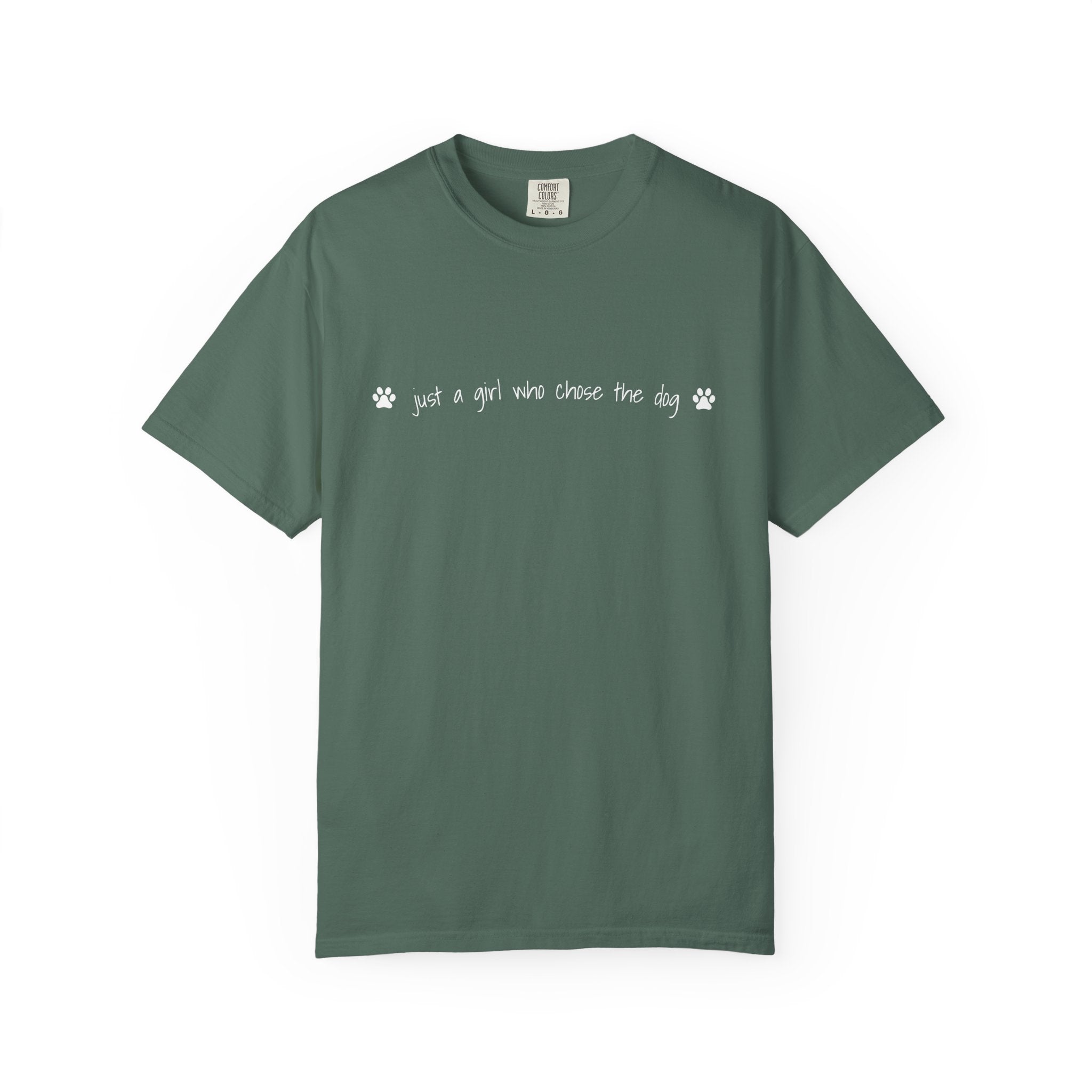 Childfree Dog Lover "just a girl who chose the dog" T-Shirt