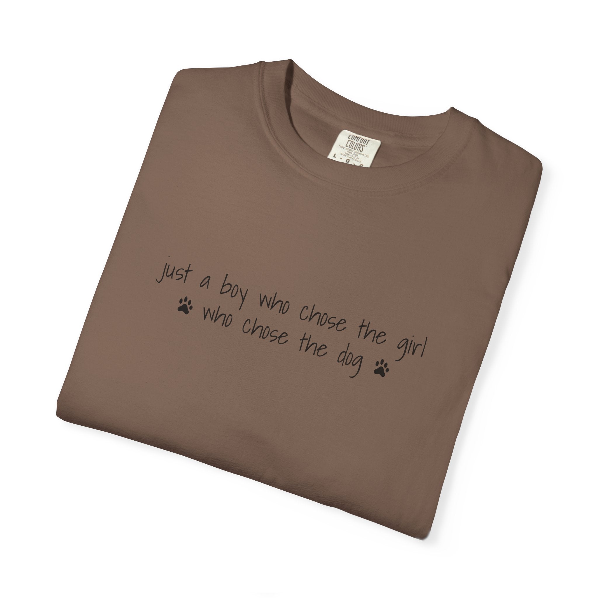 Childfree Dog Lover "just a boy who chose the girl who chose the dog" T-Shirt