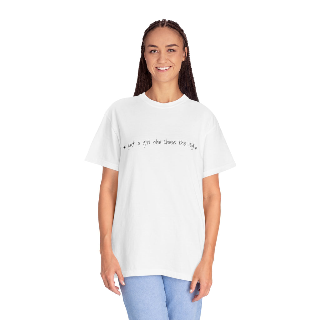 Childfree Dog Lover "just a girl who chose the dog" T-Shirt