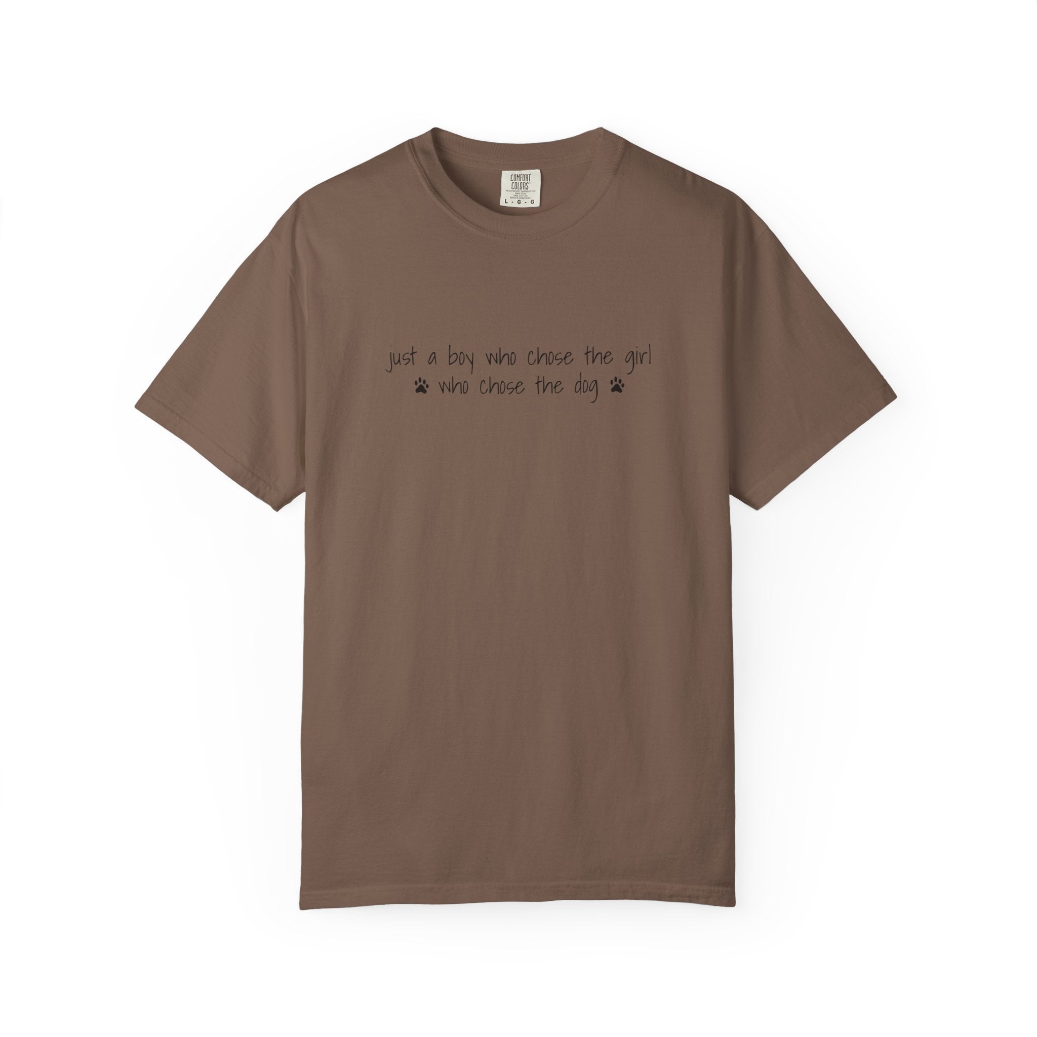 Childfree Dog Lover "just a boy who chose the girl who chose the dog" T-Shirt