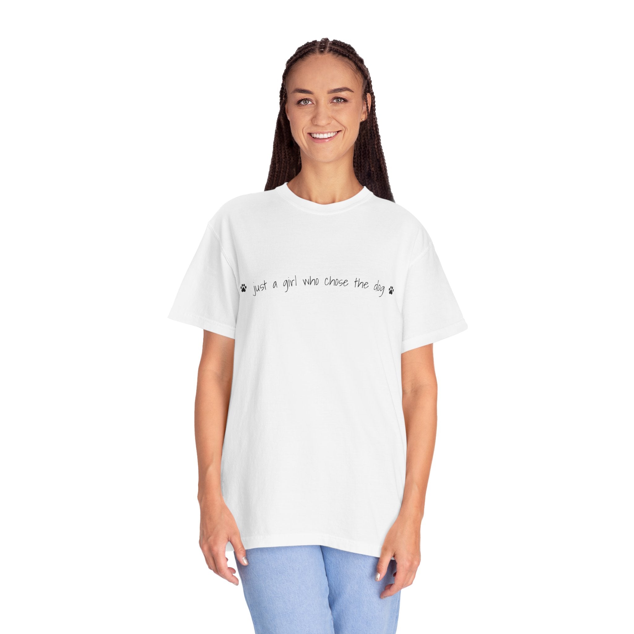 Childfree Dog Lover "just a girl who chose the dog" T-Shirt