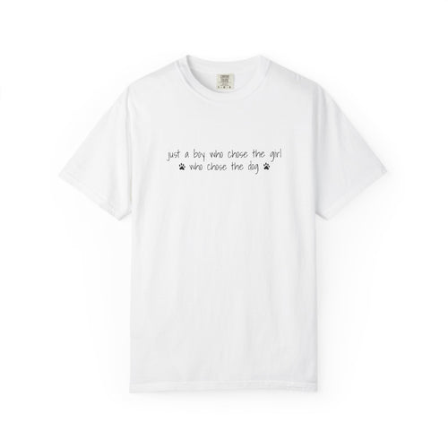 Childfree Dog Lover "just a boy who chose the girl who chose the dog" T-Shirt