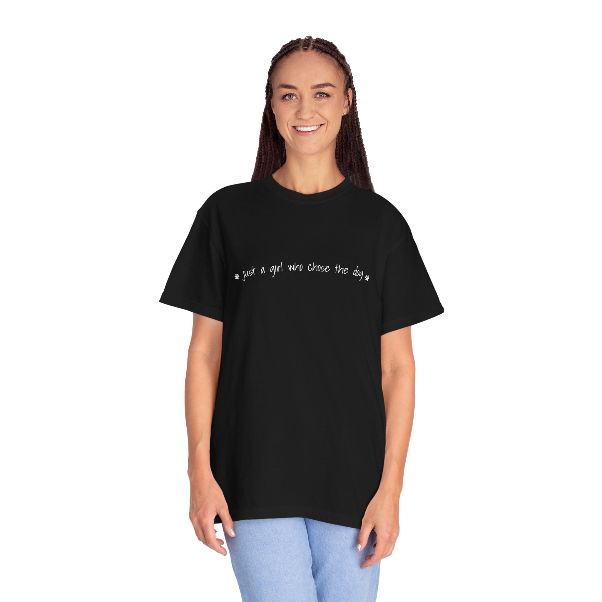 Childfree Dog Lover "just a girl who chose the dog" T-Shirt